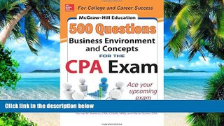 Online Denise M. Stefano McGraw-Hill Education 500 Business Environment and Concepts Questions for