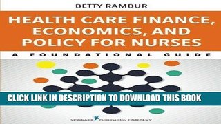 [PDF] Health Care Finance, Economics, and Policy for Nurses: A Foundational Guide Full Online