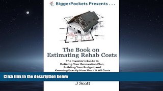 READ THE NEW BOOK The Book on Estimating Rehab Costs: The Investor s Guide to Defining Your