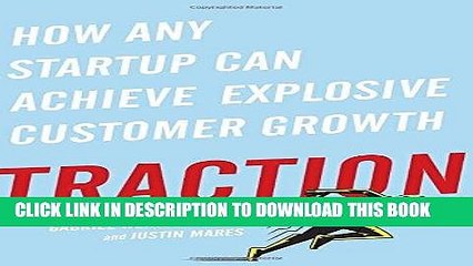 [PDF] Traction: How Any Startup Can Achieve Explosive Customer Growth Full Online