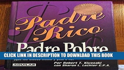 [PDF] Padre Rico, Padre Pobre/ Rich Dad, Poor Dad (Padre Rico) (Spanish Edition) Popular Colection