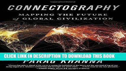 [PDF] Connectography: Mapping the Future of Global Civilization Full Online