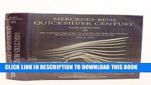 KINDLE Mercedes-Benz Quicksilver Century: The Celebrated Saga of the Cars and Men That Made