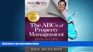 PDF [DOWNLOAD] The ABCs of Property Management: What You Need to Know to Maximize Your Money Now
