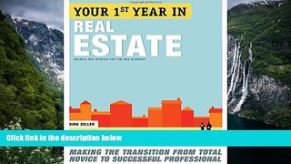 READ THE NEW BOOK Your First Year in Real Estate, 2nd Ed.: Making the Transition from Total Novice