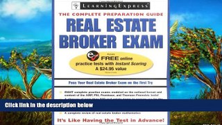 PDF [DOWNLOAD] Real Estate Broker Exam (Real Estate Broker Exam: The Complete Preparation Guide)