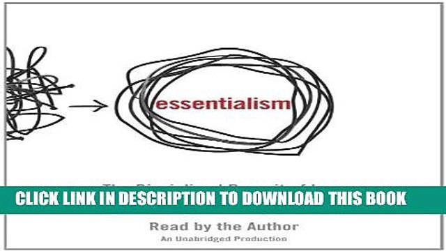 [PDF] Essentialism: The Disciplined Pursuit of Less Full Online