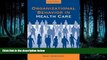 READ book Organizational Behavior in Health Care, Second Edition BOOOK ONLINE
