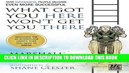 [PDF] What Got You Here Won t Get You There: A Round Table Comic: How Successful People Become