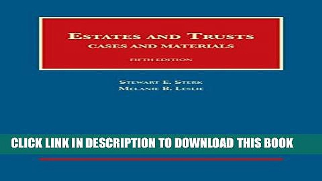 [PDF] Estates and Trusts (University Casebook Series) Full Colection
