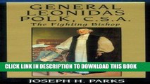 Best Seller General Leonidas Polk, C.S.A. (Southern Biography Series) Read online Free