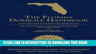 [READ] Kindle The Florida Domicile Handbook: Vital Information for New Florida Residents Free