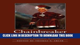 Books Chainbreaker: The Revolutionary War Memoirs of Governor Blacksnake as told to Benjamin