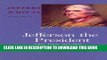 Best Seller Jefferson the President: First Term, 1801-1805 (Jefferson   His Time (University of