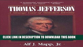 Books Thomas Jefferson: A Strange Case of Mistaken Identity Read online Free
