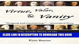 Books Virtue, Valor, and Vanity: The Inside Story of the Founding Fathers and the Price of a More