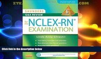 Best Price Saunders Q   A Review for the NCLEX-RNÂ® Examination, 6e Linda Anne Silvestri PhD  RN