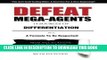 [READ] Mobi Defeat Mega Agents: So You Can Stop Being The Small Guy In Your Marketplace Free