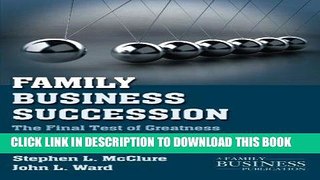 [READ] Mobi Family Business Succession: The Final Test of Greatness (A Family Business