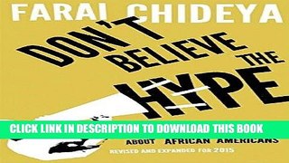 Best Seller Don t Believe The Hype: Still Fighting Cultural Misinformation about African Americans