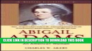 Best Seller Abigail Adams : An American Woman (Weekend Biographies Series) Download Free