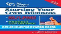 [READ] Kindle Starting Your Own Business: Do It Right from the Start, Lower Your Taxes, Protect
