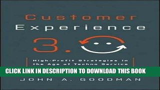 [PDF] Customer Experience 3.0: High-Profit Strategies in the Age of Techno Service Full Online