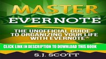 [READ] Kindle Master Evernote: The Unofficial Guide to Organizing Your Life with Evernote  (Plus