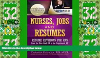 Price Nurses, Jobs and Resumes: Resume Revisions for RNs From the New Grad RN to the Experienced