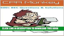 [FREE] Ebook CPA Monkey - 500  Multiple Choice Questions for Business Enviroment   Concepts (BEC)