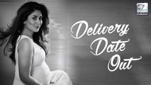 Kareena Kapoor's Baby's Delivery Date Out