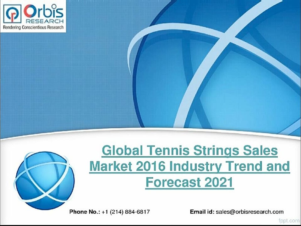 Research Report on Global Tennis Strings Sales Industry 2016-2021