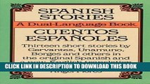 [PDF] Spanish Stories / Cuentos EspaÃ±oles (A Dual-Language Book) (English and Spanish Edition)