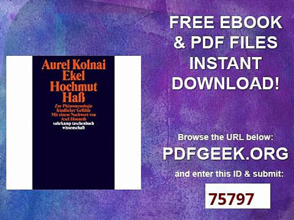 Ekel Hochmut Haß Zur Phänomenologie feindlicher Gefühle (suhrkamp taschenbuch wissenschaft)