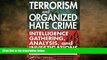 EBOOK ONLINE  Terrorism and Organized Hate Crime: Intelligence Gathering, Analysis, and