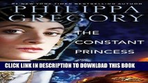 [PDF] The Constant Princess (The Plantagenet and Tudor Novels) Full Online