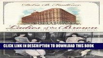 [FREE] Download Ladies of the Brown: A Women s History of Denver s Most Elegant Hotel (Landmarks)