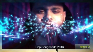 Indian song | Hot song | world pop song 2016