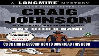 [PDF] Any Other Name: A Longmire Mystery Full Colection