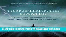 [READ] Mobi Confidence Games: Lawyers, Accountants, and the Tax Shelter Industry (MIT Press)