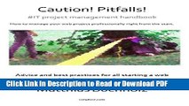 Read Caution! Pitfalls! #IT project management best practice handbook: How to manage your web