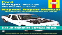 MOBI Ford Ranger   Mazda B-Series Pick-Ups Automotive Repair Manual: All Ford Ranger Models,