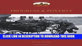 [READ] Kindle Progress and Poverty: An Inquiry Into the Cause of Increase of Want with Increase of