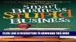 [READ] Mobi Smart Business, Stupid Business: What School Never Taught You About Building a