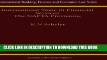 [READ] Mobi International Trade in Financial Services: The NAFTA Provisions (International