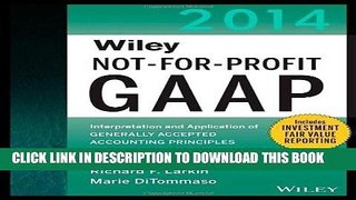 [READ] Kindle Wiley Not-for-Profit GAAP 2014: Interpretation and Application of Generally Accepted