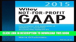 [READ] Mobi Wiley Not-for-Profit GAAP 2015: Interpretation and Application of Generally Accepted