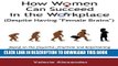 [FREE] Download How Women Can Succeed in the Workplace (Despite Having 