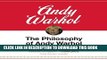[PDF] The Philosophy of Andy Warhol: (From A to B and Back Again) Full Collection