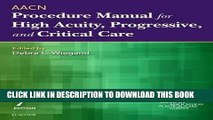 MOBI DOWNLOAD AACN Procedure Manual for High Acuity, Progressive, and Critical Care, 7e (Aacn